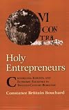 Holy entrepreneurs : Cistercians, knights, and economic exchange in twelfth-century Burgundy