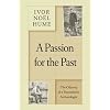A Passion for the Past: The Odyssey of a Transatlantic Archaeologist