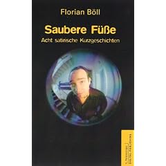 Saubere F��e: Acht satirische Kurzgeschichten