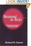 Betrayed as Boys: Psychodynamic Treat...
