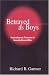 Betrayed as Boys: Psychodynamic Treatment of Sexually Abused Men