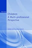 Children : a multi-professional perspective