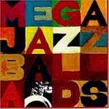 Mega Jazz, Vol. 9: Ballads