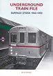 Underground Train File: Surface Stock 1933-1939