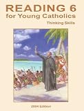 Reading 6 for Young Catholics, Thinking Skills - Seton Grade 6