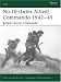 No.10 (Inter-Allied) Commando 1942 - 45: Britain's Secret Commando (Elite) by Nick Van Der Bijl ISBN 1841769991