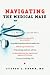 Navigating the Medical Maze: A Practical Guide