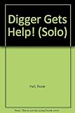 Digger gets help