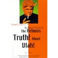 Green Jello & Red Punch: The Heinous Truth! About Utah!
