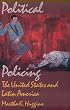 Political Policing: The United States and Latin America