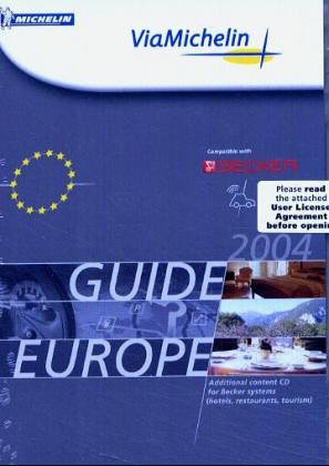 ViaMichelin, CD-ROMs : Guide Europe 2004, 1 CD-ROM Compatible with Becker. Hotels, restaurants, tourism