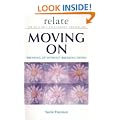Moving on: Breaking Up without Breaking Down (Relate Relationships)