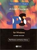 A Crash Course in Spss for Windows: Updated for Versions 10 and 11