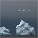 Antarctica: The Last Continent