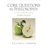 Core Questions in Philosophy: A Text with Readings (4th Edition)