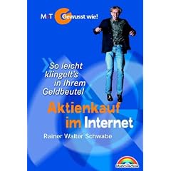 Aktienkauf im Internet - Gewusst wie! . "So leicht klingelt's in Ihrem Geldbeutel"