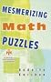 Mesmerizing Math Puzzles