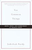 For Common Things: Irony, Trust, and Commitment in America Today