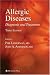 Allergic Diseases: Diagnosis and Treatment (Current Clinical Practice)