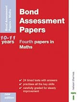Bond Assessment Papers - Fourth Papers in Maths 10-11 Years New Edition: Fourth Papers in Maths Years 10-11