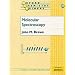 Molecular Spectroscopy (Oxford Chemistry Primers)