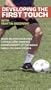 Developing the First Touch