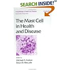 The Mast Cell in Health and Disease (Lung Biology in Health and Disease) by Kaliner