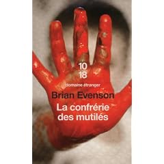 La confr�rie des mutil�s