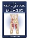 The Concise Book of Muscles