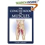 The Concise Book of Muscles
