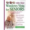 Windows Vista for Seniors: For Senior Citizens Who Want to Start Using Computers (Computer Books for Seniors series)