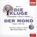 Musik (Pop) : Orff - Die Kluge · Der Mond / Schwarzkopf · Frick · Cordes · Christ · Hotter · PO · Sawallisch