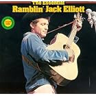 The Essential Ramblin' Jack Elliott by Ramblin' Jack Elliott