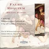 Faure: Requiem, Op. 48; Messe basse; Tantum ergo, Op. 65, No. 2; Maria mater gratiae, Op. 47, No. 2