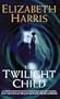 The Twilight Child
