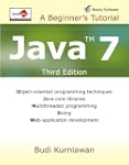 Java 7: A Beginner's Tutorial (Third...