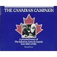 The Canadian Campaign A Pictorial History of the Salvation Army in Canada from 1882 to 1982 by