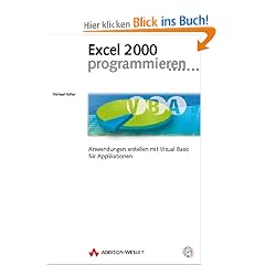 Excel 2000 programmieren . Anwendungen erstellen mit Visual Basic f�r Applikationen