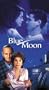 Blue Moon [VHS]