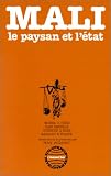 Le Mali, le paysan et l'Etat