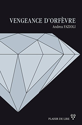 Vengeance d'orfèvre (Collection Frisson) (French Edition)