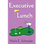 Executive Lunch (A Sedona O'Hala Mystery)