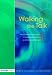 Book Walking the Talk: How Transactional Analysis is Improving Behaviour and Raising Self-Esteem