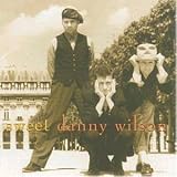 Sweet Danny Wilson
