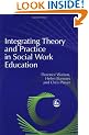Integrating Theory and Practice in Social Work Education