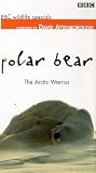 BBC Wildlife Special - Polar Bear: The Arctic Warrior [1997]