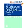 Die Sozialstruktur Deutschlands im internationalen Vergleich: Lehrbuch