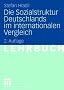 Die Sozialstruktur Deutschlands im internationalen Vergleich: Lehrbuch