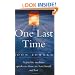 One Last Time: A Psychic Medium Speaks to Those We Have Loved and Lost