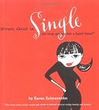 Even God Is Single, So Stop Giving Me A Hard Time